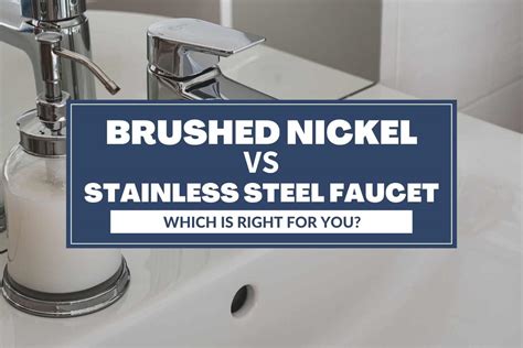 stainless steel vs nickel brush